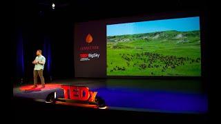 It’s Not the Cow It’s the How | Bobby Gill | TEDxBigSky