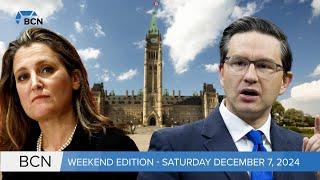 Poilievre offers time for Freeland to present economic statement l Dec 7, 24 l BCN Weekend Edition