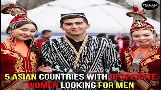 5 Asian Countries With Desperate Women Looking For Men