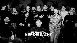 Kool Savas - Nur die Nacht (prod. YCD & Kwake)