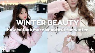 how to look more beautiful for winter ️️ (skincare, makeup, outfit)