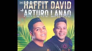 No me duele recordarte -Haffit David & ArturoLanao