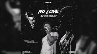 [FREE] Loop Kit/Sample Pack  - "No Love" (Lil Durk, NBA YoungBoy, Lil Baby)