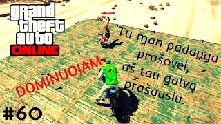 GTA 5 PC Online - Lietuviškai - Ep.60 DOMINUOJAM!