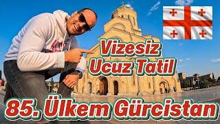 Tiflis Gezi Rehberi  48 Saatte Gürcistan  Gürcü Yemekleri ve Keşfedilecek Yerler!