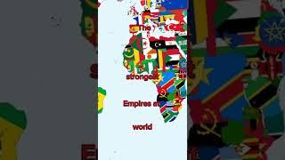 The strongest Empires at the World|#shorts #history #empires