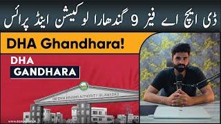 dha phase 9 gandhara Details, Location, NOC, Development and Price Plan