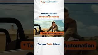 Manual Testing Vs Automation Testing  | Software Testing | STAD Solution