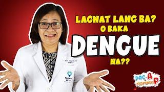 lagnat lang ba o baka DENGUE na?? || SINTOMAS at SENYALES || Doc-A Pediatrician