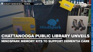 Chattanooga Public Library unveils MindSpark Memory Kits to support dementia care