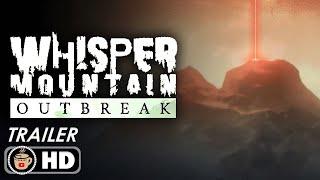 WHISPER MOUNTAIN OUTBREAK Official Update Trailer | The Indie Horror Showcase (2024)