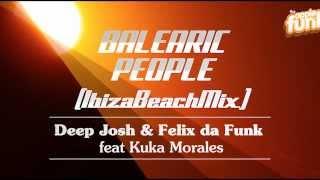 Deep Josh & Felix da Funk - Balearic People (Ibiza Beach Mix)