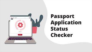 Passport Application Status Checker