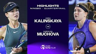 Anna Kalinskaya vs. Karolina Muchova | 2024 Ningbo Quarterfinal | WTA Match Highlights