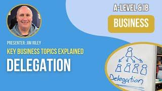 Delegation | A-Level & IB Business