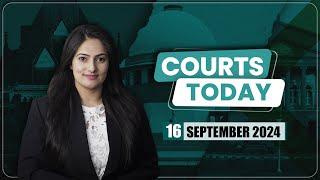 Courts Today 16.09.24:'Cool Lip' Tobacco|Saumya Chaurasia's Bail Plea|NDPS|Illegal Demolition