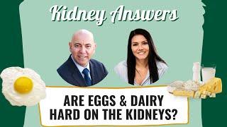 Are Eggs & Dairy Hard On The Kidneys?