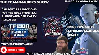 TF Marauders 2025 Predictions: 3rd Party Releases with Deluxe Baldwin