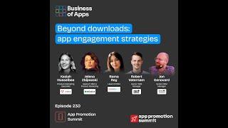 #230: “Beyond Downloads: App Engagement Strategies” App Promotion Summit Berlin panel