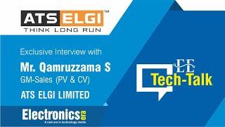 EE Team had an Exclusive Interaction with  Mr. Qamruzzama S | GM-Sales (PV & CV), ATS ELGI LIMITED