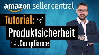 Tutorial: Produktsicherheit "Compliance" Amazon Seller Central Einstellungen