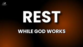 REST: STOP Struggling and LET God Work WONDERS in Your Life