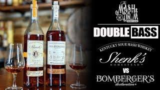 Shenk's Homestead Whiskey vs Bomberger's Declaration Bourbon: The Mash & Drum Double Bass EP9