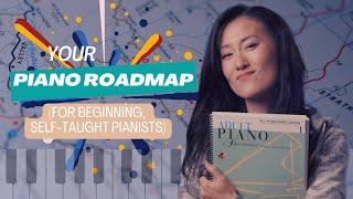 Learning Piano on Your Own: A Roadmap