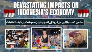 "Global Recession and COVID-19: Devastating Impacts on Indonesia's Economy | Travel With Matloob"