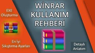 WİNRAR KULLANIM REHBERİ | En İyi Sıkıştırma Ayarları | Exe Yapımı | İşte Tüm Detaylarıyla Winrar...