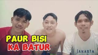 sunda lucu  - PAUR BISI KA BATUR