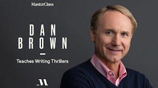 Dan Brown Teaches Writing Thrillers | Official Trailer | MasterClass