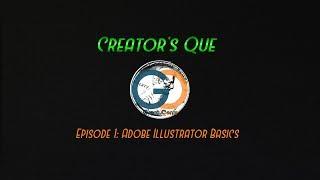 Greatcents Creators Que:  Episode 1 Adobe Illustrator Basics
