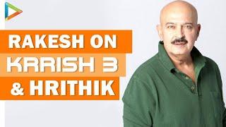 Hrithik Roshan Has Done A Fantastic Job In Krrish 3 - Rakesh Roshan