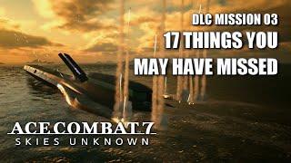 Things you may have missed in "Ten Million Relief Plan" - Ace Combat 7: Skies Unknown DLC