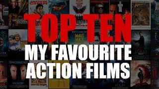 My Favourite Action Films - Top Ten