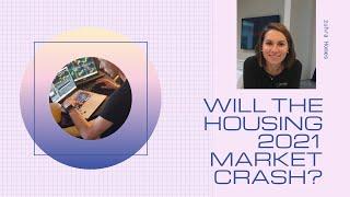 Will the Real Estate 2021 Market Crash? Episode 2