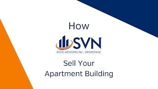 How SVN Rock Advisors Sell Your Apartment Building