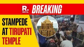 Stampede At Tirupati Temple During Token Distribution, 6 Dead | Breaking News