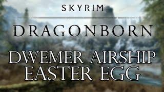 Skyrim Dragonborn DLC - Dwemer Airship Easter Egg