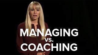 Managing vs. Coaching
