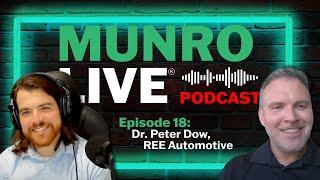 Dr. Peter Dow - VP of Engineering at REE Automotive | Munro Live Podcast