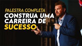 Palestra Motivacional | Construa uma Carreira de Sucesso - Wagner Bonato