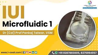 IUI Microfluidic 1 | i-Ceat - Clinical & Embryology Academy of ART