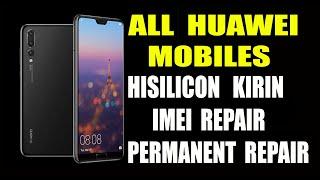 HUAWEI HISILICON KIRIN IMEI REPAIR PERMANENT