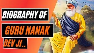 Biography of Guru Nanak Dev Ji | The founder of Sikhism