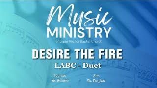 Desire The Fire | LABC Duet