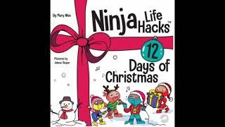  Ninja Life Hacks 12 Days of Christmas By Mary Nihn