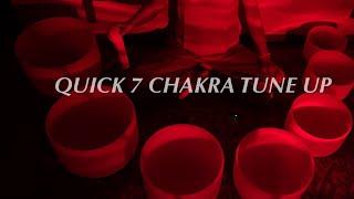 QUICK 7 CHAKRA TUNE UP