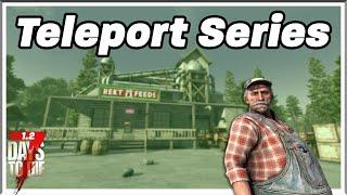 Roughest First Day (Teleport Series Day 1) - 7 Days to Die